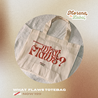 What Flaws? Tote Bag by Morena the Label
